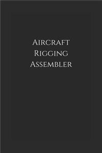 Aircraft Rigging Assembler