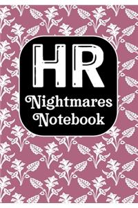 HR Nightmares Notebook