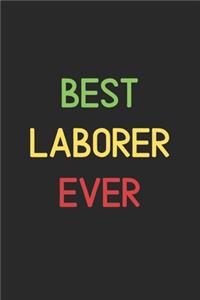 Best Laborer Ever