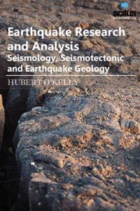 Earthquake Research And Analysis - Seismology, Seismotectonic And Earthquake Geology
