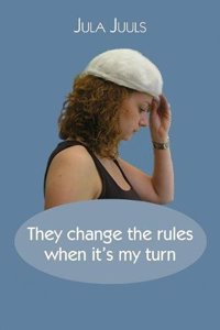 They Change the Rules When It's My Turn