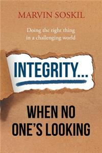 Integrity.... When No One's Looking
