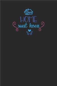 Home Sweet Home: Realtor Gifts For Clients - House Warming Presents - Homeowners Journal / Logbook to Track Repairs, Notes, Contact Information & More