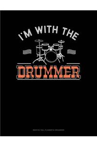 I'm With The Drummer