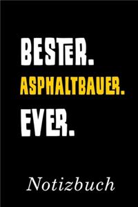 Bester Asphaltbauer Ever Notizbuch