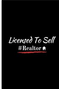 Licensed To Sell #Realtor