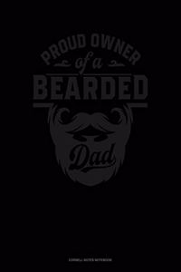 Proud Owner Of A Bearded Daddy