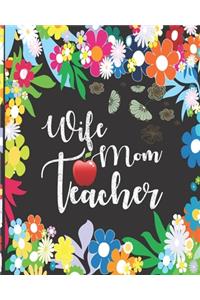 Wife Mom Teacher