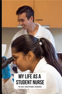 My Life As A Student Nurse