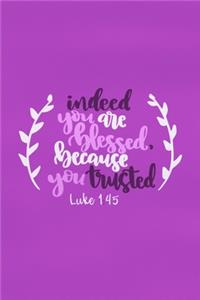 Indeed You Are Blessed Because You Trusted - Luke 1