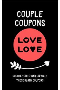 Couple Coupons - Create Your Own Fun With These Blank Coupons