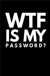 WTF Is My Password?