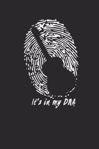 It's in my DNA