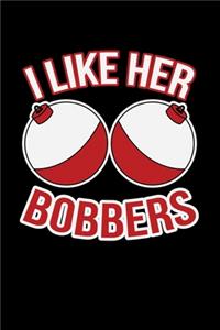 I Like Her Bobbers