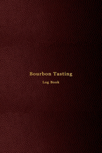 Bourbon Tasting Log Book