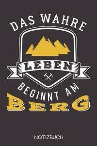 Das wahre Leben beginnt am Berg