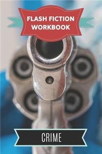 Crime Flash Fiction Workbook
