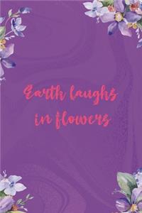 Earth Laughs In Flowers