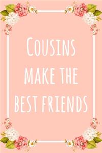 Cousins Make the Best Friends