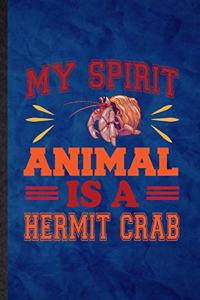 My Spirit Animal Is a Hermit Crab