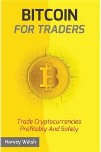 Bitcoin For Traders