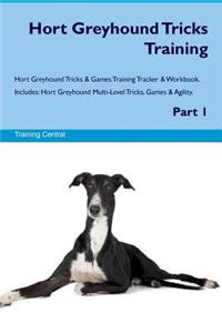 Hort Greyhound Tricks Training Hort Greyhound Tricks & Games Training Tracker & Workbook. Includes