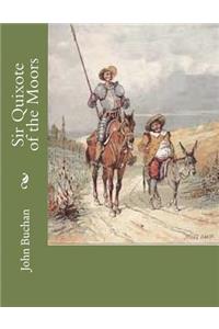 Sir Quixote of the Moors