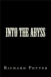 Into the Abyss