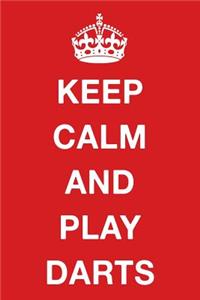 Keep Calm and Play Darts