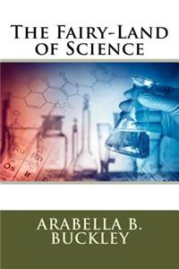 The Fairy-Land of Science