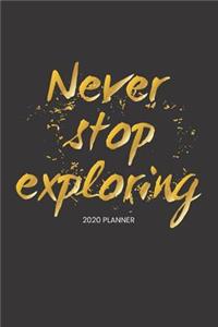 2020 Planner Never Stop Exploring