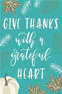 Give Thanks with a Grateful Heart