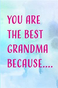 You Are the Best Grandma Because