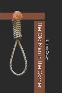 The Old Man in the Corner