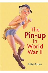 The Pin-Up in World War II