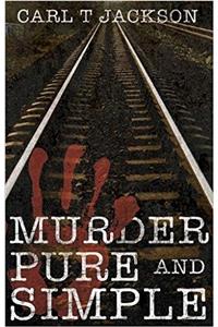 Murder Pure and Simple