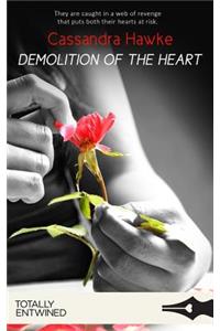 Demolition of the Heart