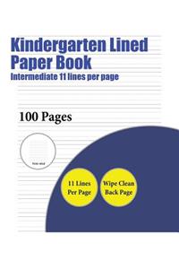 Kindergarten Lined Paper Book (Intermediate 11 lines per page)