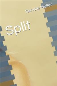 Split