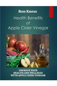 Health Benefits of Apple Cider Vinegar