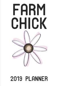 Farm Chick 2019 Planner: Farmer Chick - Weekly 6x9 Planner for Women, Girls, Teens for Farms