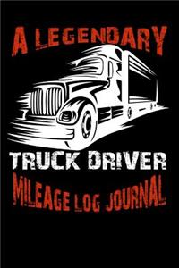 A Legendary Truck Driver. Mileage Log Journal