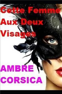 Cette Femme Aux Deux Visages