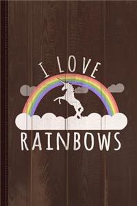 I Love Rainbows Journal Notebook