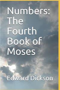 Numbers: The Fourth Book of Moses