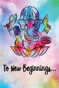 To New Beginnings