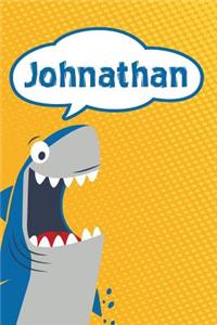 Johnathan: Personalized Shark Writting Journal, Notebook, Diary, for Kids 120 Pages 6x9