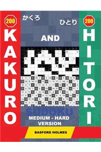 200 Kakuro and 200 Hitori Sudoku. Medium - Hard Version.