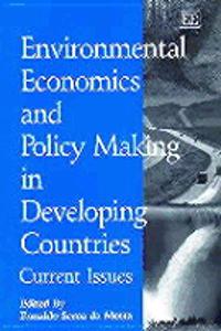 Environmental Economics and Policy Making in Developing Countries