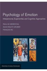 Psychology of Emotion: Interpersonal, Experiential, and Cognitive Approaches